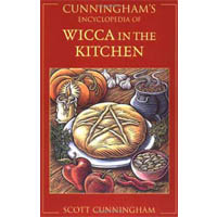 Cunninghams Ency. of Wicca in the Kitchen by Scott Cunningham